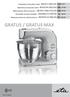 GRATUS / GRATUS MAX H PL 15/11/2013 9-23. Víceúčelový kuchyňský robot Návod k obsluze 24-38. Viacúčelový kuchynský robot Návod NA obsluhu 39-52
