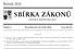 SBÍRKA ZÁKONŮ. Ročník 2010 ČESKÁ REPUBLIKA. Částka 8 Rozeslána dne 28. ledna 2010 Cena Kč 32, O B S A H :