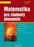 Matematika pro studenty ekonomie. Doc. RNDr. Jiří Moučka, Ph.D. RNDr. Petr Rádl