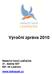 Výroční zpráva 2010. Nadační fond Ledňáček 21. dubna 657 691 44 Lednice www.lednacek.cz