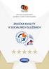 Asociace poskytovatelů sociálních služeb České republiky ZNAČKA KVALITY V SOCIÁLNÍCH SLUŽBÁCH