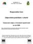 Responsible Care. Odpovědné podnikání v chemii. Vykazování údajů o činnostech společnosti za rok 2008. COLORLAK, a.s. Staré Město, Česká republika