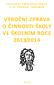 Z Á K L A D N Í U M Ě L E C K Á Š K O L A F. A. Š P O R K A, J A R O M Ě Ř VÝROČNÍ ZPRÁVA O ČINNOSTI ŠKOLY VE ŠKOLNÍM ROCE 2013/2014