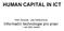HUMAN CAPITAL IN ICT. Petr Doucek, Lea Nedomová Informační technologie pro praxi 1. září 2009, Ostrava