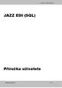 Jazz EDI Příručka uživatele JAZZ EDI (SQL) Příručka uživatele 1 / 25 WWW.JAZZWARE.CZ