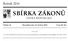 SBÍRKA ZÁKONŮ. Ročník 2014 ČESKÁ REPUBLIKA. Částka 35 Rozeslána dne 15. května 2014 Cena Kč 26, O B S A H :