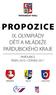 PROPOZICE IX. OLYMPIÁDY DĚTÍ A MLÁDEŽE PARDUBICKÉHO KRAJE PARDUBICE ŘÍJEN 2010 ČERVEN 2011 PARDUBICE HOLICE CHVALETICE