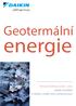 Geotermální. energie TEPELNÉ ČERPADLO ZEMĚ - VODA DAIKIN ALTHERMA VYTÁPĚNÍ A OHŘEV TEPLÉ UŽITKOVÉ VODY