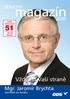 magazín 51 Žďár nad Sázavou Vždy na Vaší straně Mgr. Jaromír Brychta kandidát do Senátu senátní volební obvod