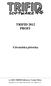 TRIFID 2012 PROFI. Uživatelská příručka. (c) 2012 TRIFID Software, Vysoké Mýto. Rokycanova 114, tel/fax 465 424 587, www.trifid-sw.