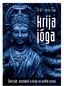 Krija jóga. Šaktipát, kundaliní a krija ve světle praxe. Jiří Krutina. Nakladatelství Krutina Jiří Vacek ISBN 978-80-87493-42-7