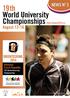 19 th World University. Championships NEWS N O 3. August 12-16 ORIENTEERING 2014. Olomouc Czech Republic. http://wuoc2014.cz. 19th.