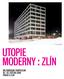 Foto: Bas Princen, 2009. Utopie moderny : Zlín