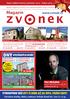 Realitní magazín pro pro okresy: okresy: Zlín Zlín Uherské Uherské Hradiště Hradiště Vsetín Kroměříž. okr. Vsetín