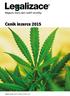 Inzerce 2015: Legalizace magazín, který vám rozšíří zorničky. Magazín, který vám rozšíří zorničky. Ceník inzerce 2015. www.magazin-legalizace.