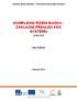 KOMPLEXNÍ ŘÍZENÍ BUDOV - ZÁKLADNÍ PŘEHLED KNX SYSTÉMŮ