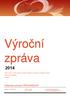 Výroční zpráva. Občanské sdružení PROHANDICAP. Hlavní smysl v tomto životě je pomáhat druhým. A pokud jim nemůžete pomoci, aspoň jim neubližujte.