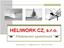 HELIWORK CZ, s.r.o. Představení společnosti. www.heliwork.cz info@heliwork.cz +420 724 374 665