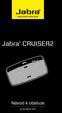 Jabra CRUISER2. Návod k obsluze. www.jabra.com MUTE VOL - VOL + jabra