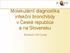 Molekulární diagnostika infekční bronchitidy v České republice a na Slovensku. Richard J W Currie