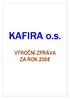 KAF A IRA A o.s. VÝROČNÍ ZPRÁVA ZA ROK 2008