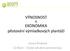 VÝNOSNOST & EKONOMIKA pěstování výmladkových plantáží. Leona Šimková CZ Biom České sdružení pro biomasu