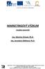 MARKETINGOVÝ VÝZKUM (studijní materiál) Ing. Martina Ortová, Ph.D. Ing. Jaroslava Dědková, Ph.D.