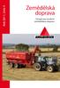 zemědělská doprava Zemědělská doprava Rok 2011, číslo 5 Časopis pro moderní zemědělskou dopravu