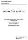 INSPEKČNÍ ZPRÁVA. První jazyková základní škola v Praze 4, Praha 4, Horáčkova 1100. Horáčkova 1100, 140 00 Praha 4 Nusle