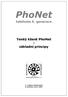 PhoNet. telefonie 5. generace. Tenký klient PhoNet - základní principy