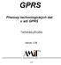 GPRS Přenosy technologických dat v síti GPRS