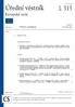 Úřední věstník L 315. Evropské unie. Právní předpisy. Nelegislativní akty. Svazek 56 26. listopadu 2013. České vydání. Obsah MEZINÁRODNÍ DOHODY