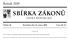 SBÍRKA ZÁKONŮ. Ročník 2009 ČESKÁ REPUBLIKA. Částka 86 Rozeslána dne 31. srpna 2009 Cena Kč 37, O B S A H :