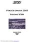 VÝROČNÍ ZPRÁVA 2005. Sdružení SCAN Tišnov 2006. PDF vytvořeno zkušební verzí pdffactory www.fineprint.cz