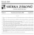 SBÍRKA ZÁKONŮ. Ročník 2009 ČESKÁ REPUBLIKA. Částka 24 Rozeslána dne 30. března 2009 Cena Kč 44, O B S A H :