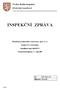 INSPEKČNÍ ZPRÁVA. Středisko praktického vyučování, spol. s.r.o. Dánská 2373, 272 01 Kladno. Identifikátor školy: 600 018 571