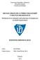 METODY ZÍSKÁVÁNÍ A VÝBĚRU PRACOVNÍKŮ V MALÝCH ORGANIZACÍCH Methods of recruitment and selection of employees in small organization