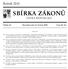 SBÍRKA ZÁKONŮ. Ročník 2010 ČESKÁ REPUBLIKA. Částka 58 Rozeslána dne 31. května 2010 Cena Kč 46, O B S A H :