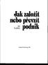 Jak založit. nebo prevdt. Jifí. Vejdčlek. Grada Publishing 1997