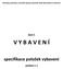 Nástavba, přístavba a stavební úpravy mateřské školy Nové Město na Moravě. část C V Y B A V E N Í. specifikace položek vybavení. podčást C.