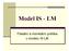 Model IS - LM. Fiskální a monetární politika v modelu IS-LM