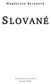 PhDr. Magdalena Beranová, DrSc., 2000 Illustrations archiv autorky, 2000 Odborný recenzent: doc. PhDr. Zdeněk Měřínský, CSc. ISBN 80-7277-022-5