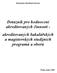 Dotazník pro hodnocení akreditovaných činností - akreditovaných bakalářských a magisterských studijních programů a oborů