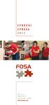 VÝROČNÍ ZPRÁVA 2012. Fosa, o. p. s. Filipova 2013/3 148 00 Praha 4 - Chodov www.fosaops.org