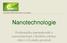 Nanotechnologie. Problematika nanomateriálů a nanotechnologií z hlediska ochrany zdraví i životního prostředí