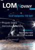 OVINY 01 / 2015. CLV oslavilo 1O let! Projekt Stará Aerovka odhalen! Fotostory: Nejmodernější Mi-171Š na světě. Co je LOM PRAHA TRADE a.s.?