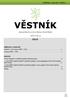 VĚSTNÍK MINISTERSTVA ŽIVOTNÍHO PROSTŘEDÍ. www.mzp.cz OBSAH. SMĚRNICE A DODATKY Dodatek č. 3 ke Směrnici MŽP č. 1/2014 1 Směrnice MŽP č. 2/2015..