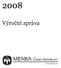 Základní údaje. Mensa České republiky Sídlo Pod Žvahovem 463, 152 00 Praha 5 IČO 45248591 921 Mezinárodní organizace a sdružení