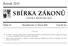 SBÍRKA ZÁKONŮ. Ročník 2015 ČESKÁ REPUBLIKA. Částka 23 Rozeslána dne 17. března 2015 Cena Kč 43, O B S A H :