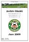 Archiv článků. Jaro 2009. TJ Sokol Všemina. Muži III. Třída skupina A (str. 2-10) Dorost: OS skupina A (str. 11-14) Žáci: OS skupina B (str.